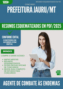 Resumos Esquematizados para Concurso Agente De Combate As Endemias da Prefeitura Jauru Mt 2025 - Conteúdo de Acordo com Edital