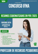 Resumos Esquematizados para Concurso Professor De Recursos Pesqueiros Ifma 2025 - Conteúdo de Acordo com Edital