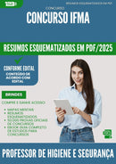 Resumos Esquematizados para Concurso Professor De Higiene E Seguranca Do Trabalho Ifma 2025 - Conteúdo de Acordo com Edital
