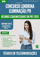 Resumos Esquematizados para Concurso Tecnico Em Telecomunicacoes da Prefeitura Londrina Iluminacao Pr 2025 - Conteúdo de Acordo com Edital