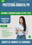 Resumos Esquematizados para Concurso Agente De Combate As Endemias da Prefeitura Ubirata Pr 2025 - Conteúdo de Acordo com Edital