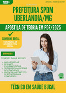 Apostila Teórica para Concurso Tecnico Em da Prefeitura Saude Bucal Spdm Uberlandia Mg 2025 - Conteúdo de Acordo com Edital