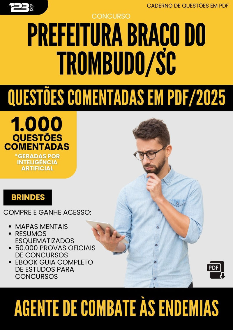 1000 Questões Comentadas para Concurso Agente De Combate As Endemias da Prefeitura Braco Do Trombudo Sc 2025 - 1000 Questões