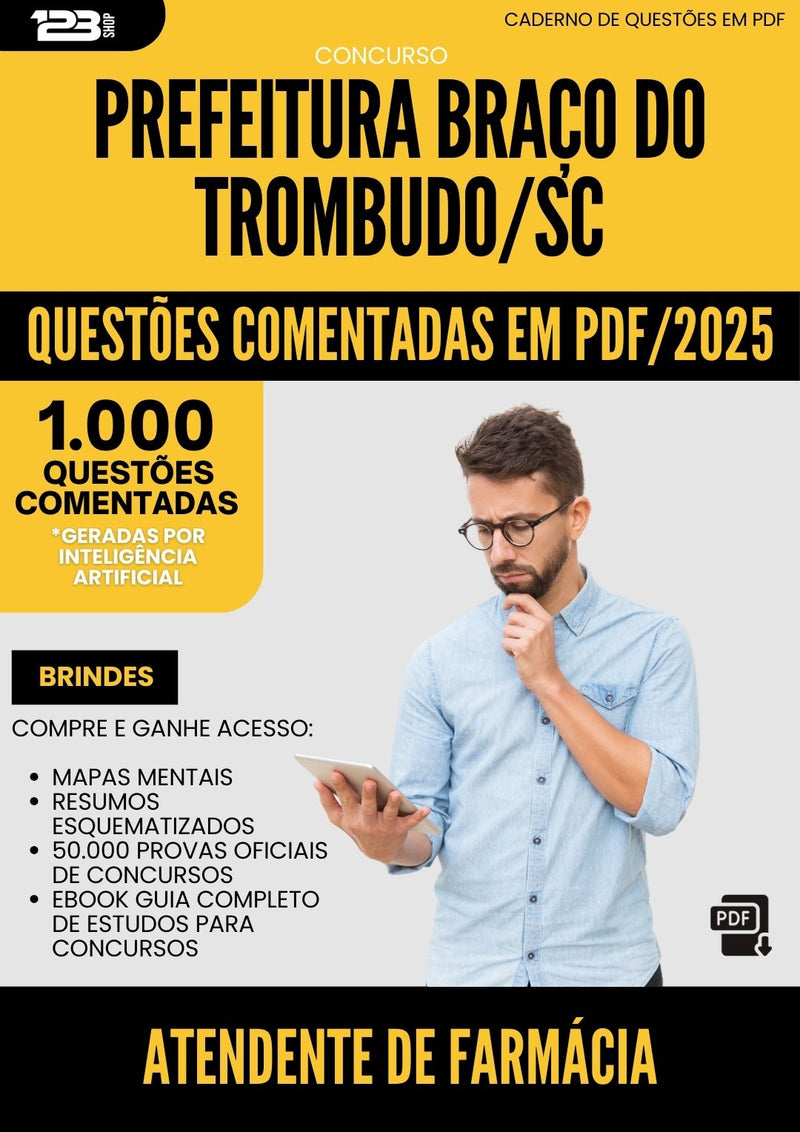 1000 Questões Comentadas para Concurso Atendente De Farmacia da Prefeitura Braco Do Trombudo Sc 2025 - 1000 Questões