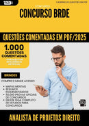 1000 Questões Comentadas para Concurso Analista De Projetos Direito Brde 2025 - 1000 Questões