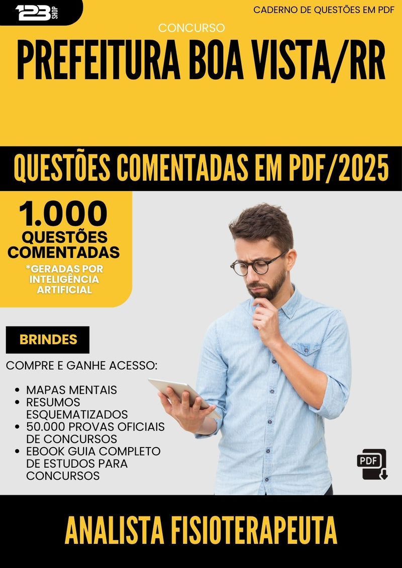 1000 Questões Comentadas para Concurso Analista Fisioterapeuta da Prefeitura Boa Vista Rr 2025 - 1000 Questões