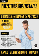 1000 Questões Comentadas para Concurso Analista Enfermeiro Do Trabalho da Prefeitura Boa Vista Rr 2025 - 1000 Questões