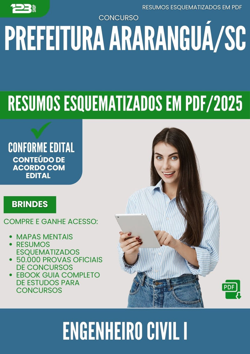 Resumos Esquematizados para Concurso Engenheiro Civil I da Prefeitura Ararangua Sc 2025 - Conteúdo de Acordo com Edital