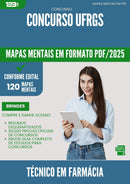 Mapas Mentais para Concurso Tecnico Em Farmacia Ufrgs 2025 - Conteúdo de Acordo com Edital