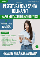 Mapas Mentais para Concurso Fiscal De Vigilancia Sanitaria da Prefeitura Nova Santa Helena Mt 2025 - Conteúdo de Acordo com Edital