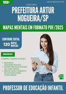 Mapas Mentais para Concurso Professor De Educacao Infantil da Prefeitura Artur Nogueira Sp 2025 - Conteúdo de Acordo com Edital