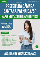 Mapas Mentais para Concurso Auxiliar De Servicos Gerais Camara Santana da Prefeitura Parnaiba Sp 2025 - Conteúdo de Acordo com Edital