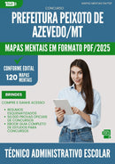 Mapas Mentais para Concurso Tecnico Administrativo Escolar da Prefeitura Peixoto De Azevedo Mt 2025 - Conteúdo de Acordo com Edital
