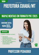 Mapas Mentais para Concurso Professor Pedagogo Multifuncional da Prefeitura Cuiaba Mt 2025 - Conteúdo de Acordo com Edital