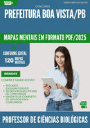 Mapas Mentais para Concurso Professor De Ciencias Biologicas da Prefeitura Boa Vista Pb 2025 - Conteúdo de Acordo com Edital