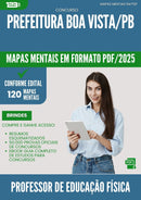 Mapas Mentais para Concurso Professor De Educacao Fisica da Prefeitura Boa Vista Pb 2025 - Conteúdo de Acordo com Edital
