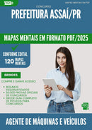 Mapas Mentais para Concurso Agente De Maquinas E Veiculos Motorista da Prefeitura Assai Pr 2025 - Conteúdo de Acordo com Edital