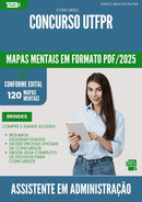 Mapas Mentais para Concurso Assistente Em Administracao Utfpr 2025 - Conteúdo de Acordo com Edital