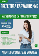 Mapas Mentais para Concurso Agente De Combate As Endemias da Prefeitura Carvalhos Mg 2025 - Conteúdo de Acordo com Edital