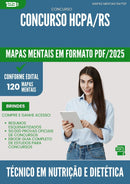Mapas Mentais para Concurso Tecnico Em Nutricao E Dietetica Hcpa Rs 2025 - Conteúdo de Acordo com Edital