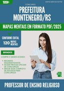 Mapas Mentais para Concurso Professor De Ensino Religioso da Prefeitura Montenegro Rs 2025 - Conteúdo de Acordo com Edital