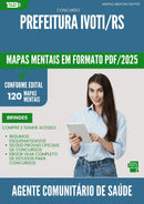 Mapas Mentais para Concurso Agente Comunitario De Saude da Prefeitura Ivoti Rs 2025 - Conteúdo de Acordo com Edital
