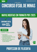 Mapas Mentais para Concurso Professor De Filosofia Ifsuldeminas 2025 - Conteúdo de Acordo com Edital