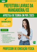 Apostila Teórica para Concurso Professor De Educacao Fisica da Prefeitura Lavras Da Mangabeira Ce 2025 - Conteúdo de Acordo com Edital
