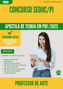 Apostila Teórica para Concurso Professor De Arte Seduc Pi 2025 - Conteúdo de Acordo com Edital