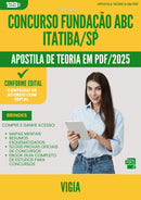 Apostila Teórica para Concurso Vigia Fundacao Abc da Prefeitura Itatiba Sp 2025 - Conteúdo de Acordo com Edital