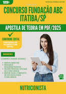 Apostila Teórica para Concurso Nutricionista Fundacao Abc da Prefeitura Itatiba Sp 2025 - Conteúdo de Acordo com Edital