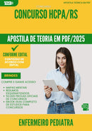 Apostila Teórica para Concurso Enfermeiro Pediatra Hcpa Rs 2025 - Conteúdo de Acordo com Edital