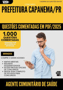 1000 Questões Comentadas para Concurso Agente Comunitario De Saude da Prefeitura Capanema Pr 2025 - 1000 Questões