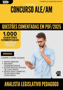 1000 Questões Comentadas para Concurso Analista Legislativo Pedagogo Ale Am 2025 - 1000 Questões