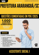 1000 Questões Comentadas para Concurso Assistente Social I da Prefeitura Ararangua Sc 2025 - 1000 Questões
