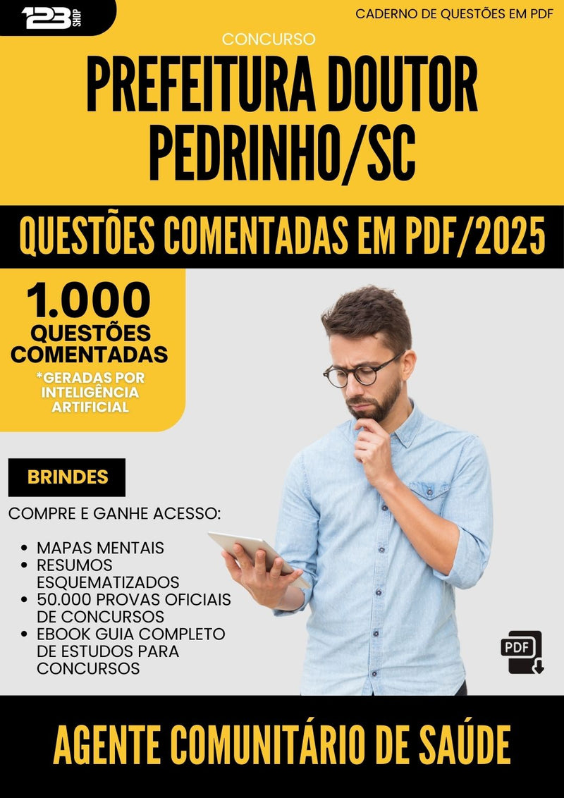 1000 Questões Comentadas para Concurso Agente Comunitario De Saude da Prefeitura Doutor Pedrinho Sc 2025 - 1000 Questões