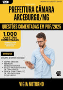 1000 Questões Comentadas para Concurso Vigia Noturno Camara da Prefeitura Arceburgo Mg 2025 - 1000 Questões