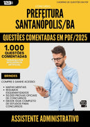 1000 Questões Comentadas para Concurso Assistente Administrativo da Prefeitura Santanopolis Ba 2025 - 1000 Questões