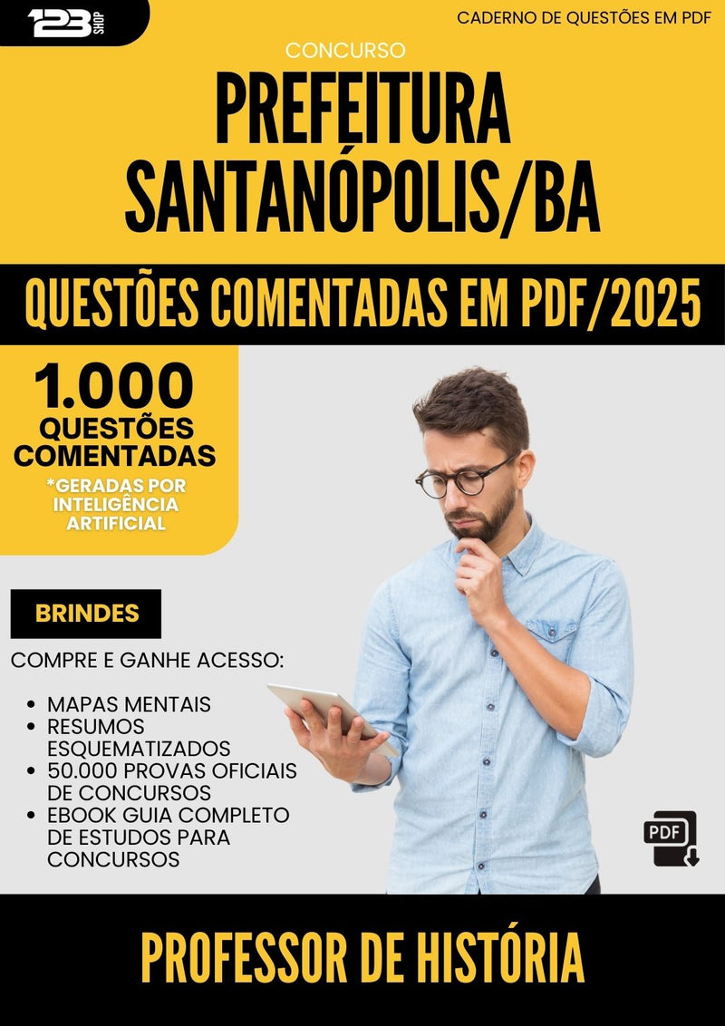 1000 Questões Comentadas para Concurso Professor De Historia da Prefeitura Santanopolis Ba 2025 - 1000 Questões