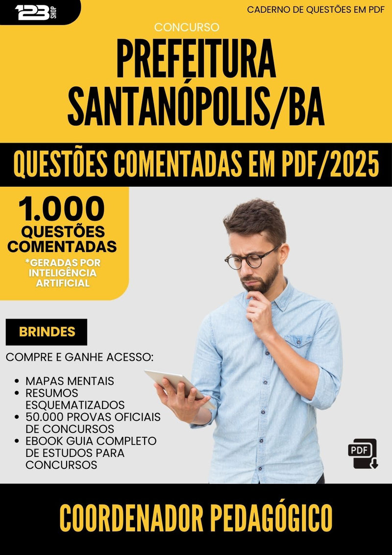 1000 Questões Comentadas para Concurso Coordenador Pedagogico da Prefeitura Santanopolis Ba 2025 - 1000 Questões