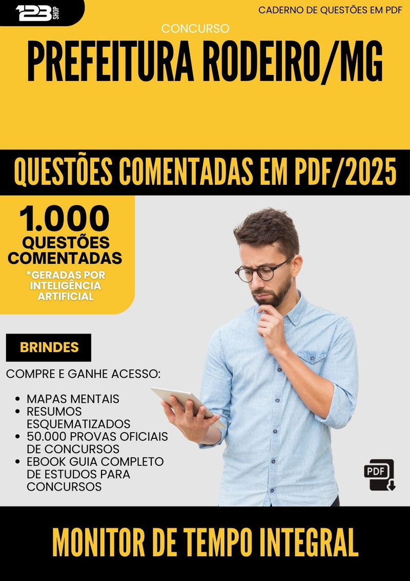 1000 Questões Comentadas para Concurso Monitor De Tempo Integral da Prefeitura Rodeiro Mg 2025 - 1000 Questões