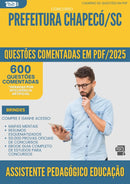 1000 Questões Comentadas para Concurso Assistente Pedagogico Educacao Infantil da Prefeitura Chapeco Sc 2025 - 600 Questões