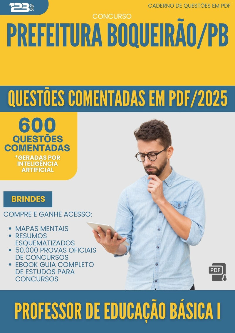 1000 Questões Comentadas para Concurso Professor De Educacao Basica I da Prefeitura Boqueirao Pb 2025 - 600 Questões