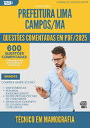 1000 Questões Comentadas para Concurso Tecnico Em Mamografia da Prefeitura Lima Campos Ma 2025 - 600 Questões