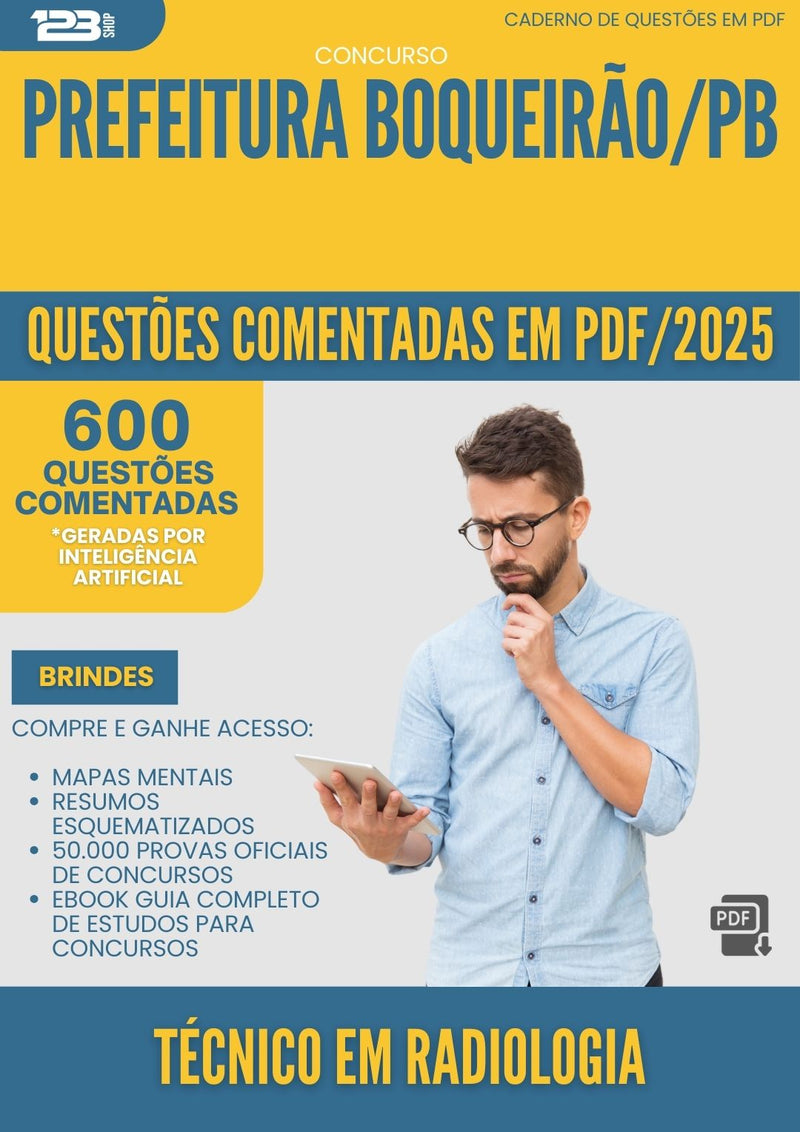 1000 Questões Comentadas para Concurso Tecnico Em Radiologia da Prefeitura Boqueirao Pb 2025 - 600 Questões