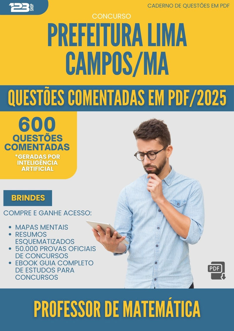 1000 Questões Comentadas para Concurso Professor De Matematica da Prefeitura Lima Campos Ma 2025 - 600 Questões