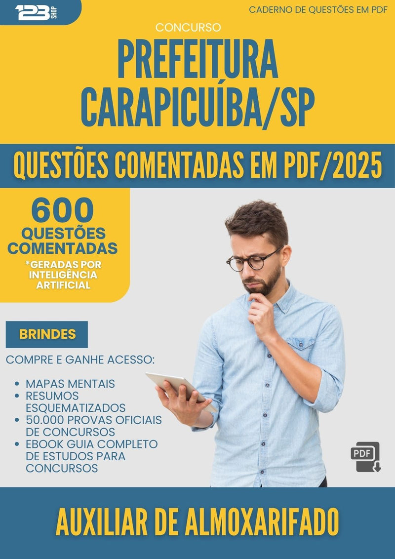 1000 Questões Comentadas para Concurso Auxiliar De Almoxarifado Prefeitura da Prefeitura Carapicuiba Sp 2025 - 600 Questões