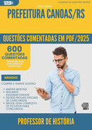 1000 Questões Comentadas para Concurso Professor De Historia da Prefeitura Canoas Rs 2025 - 600 Questões