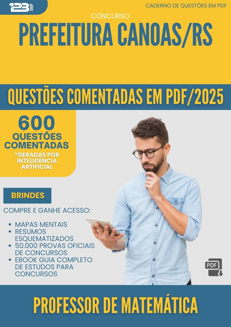 1000 Questões Comentadas para Concurso Professor De Matematica da Prefeitura Canoas Rs 2025 - 600 Questões