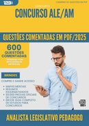 1000 Questões Comentadas para Concurso Analista Legislativo Pedagogo Ale Am 2025 - 600 Questões